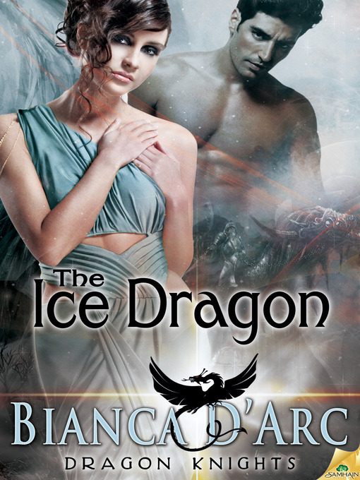 Title details for The Ice Dragon by Bianca D'Arc - Available